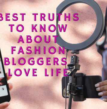 Best truths to know about fashion bloggers love life| Nutritionfit best truths to know about fashion bloggers love life