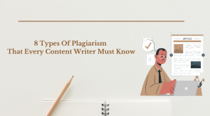 8 Types Of Plagiarism That Every Content Writer Must Know